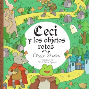 Ceci y los objetos rotos